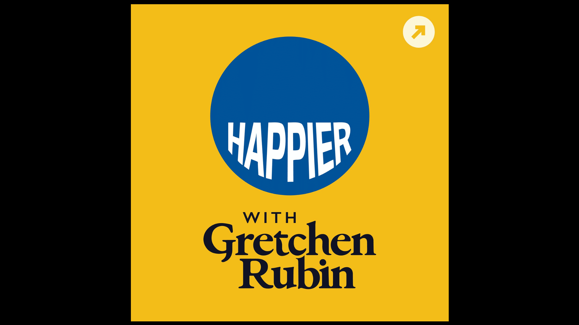 cover art for happier with gretchen rubin focused on simple habits joy and better daily routines